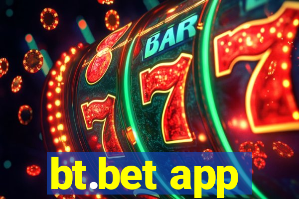 bt.bet app